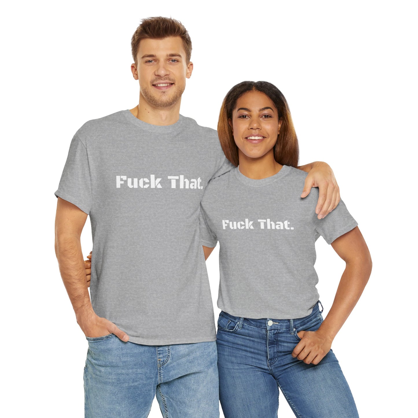 GmG® | Fuck That Unisex Tee