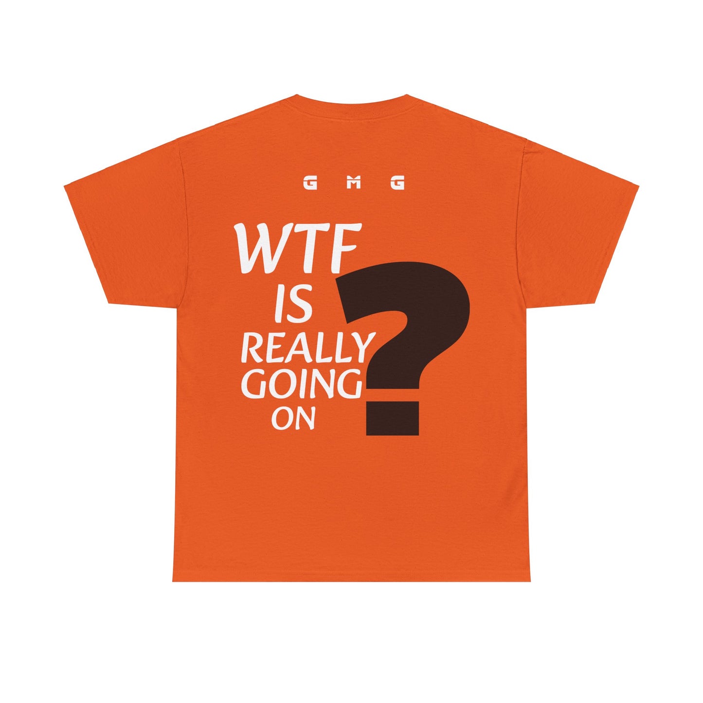 GmG® | WTF Is Going On Unisex Tee